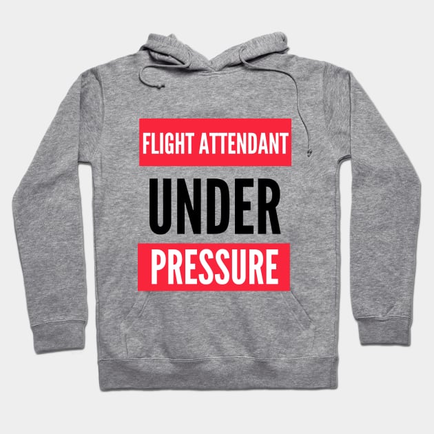 Flight Attendant Under Pressure Hoodie by Jetmike